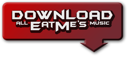 Click to go to all EatMe's music for play and download